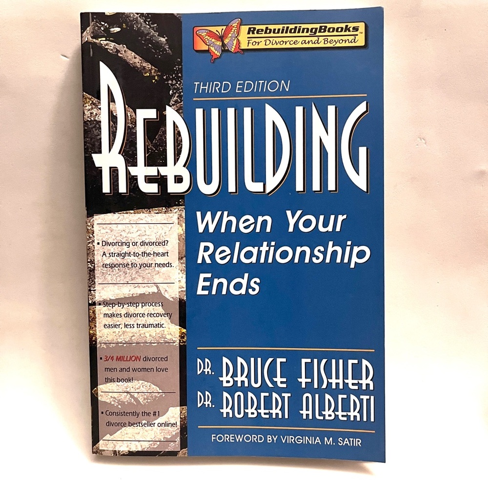 Rebuilding When your relationship Ends Book by  Dr.Fisher & Dr.Alberti NEW